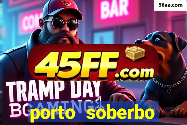 porto soberbo argentina compras